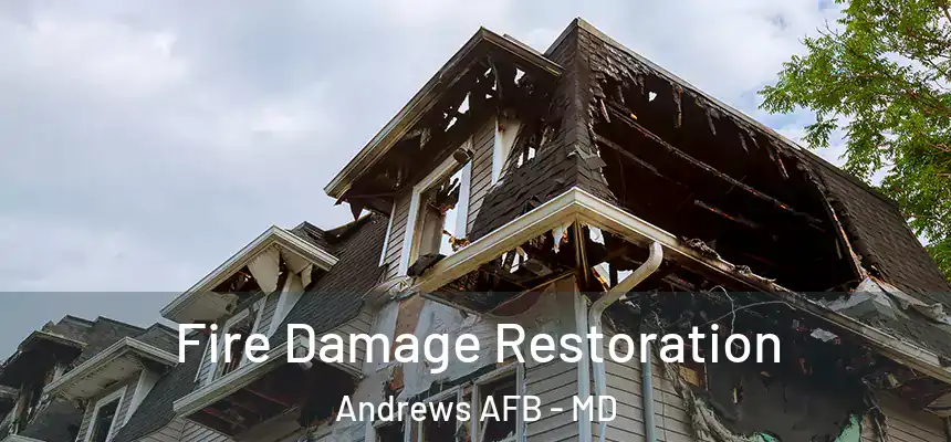Fire Damage Restoration Andrews AFB - MD