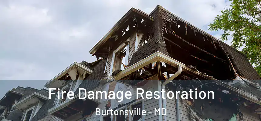 Fire Damage Restoration Burtonsville - MD