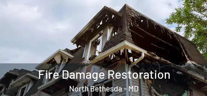  Fire Damage Restoration North Bethesda - MD
