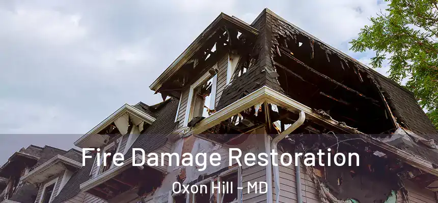  Fire Damage Restoration Oxon Hill - MD
