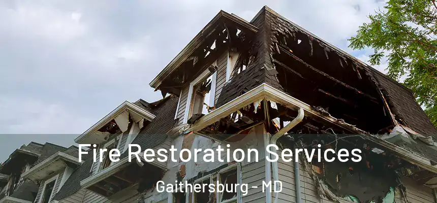  Fire Restoration Services Gaithersburg - MD