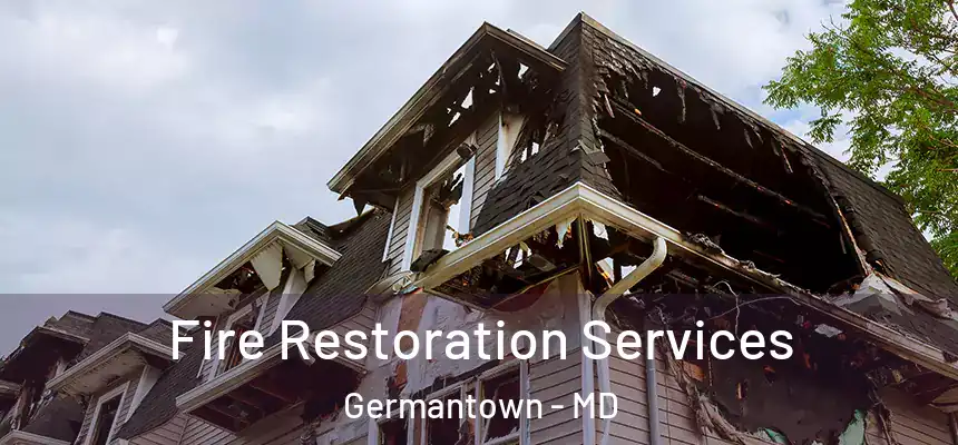  Fire Restoration Services Germantown - MD