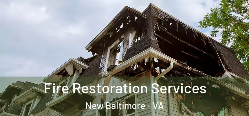 Fire Restoration Services New Baltimore - VA