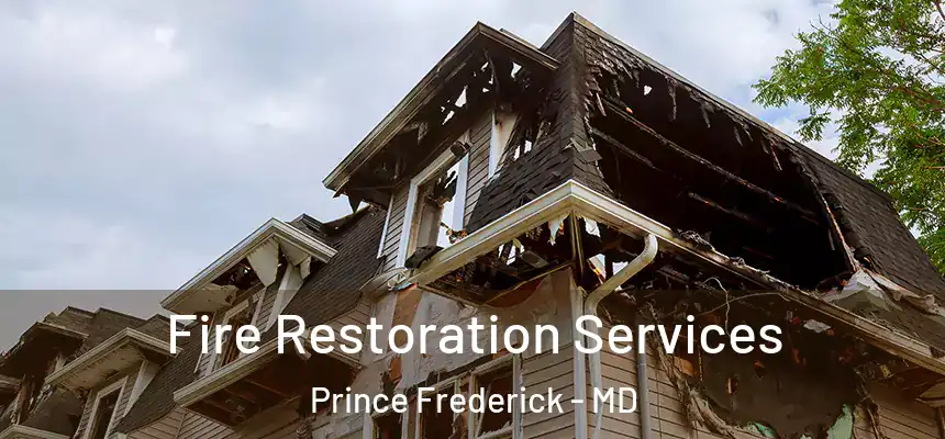  Fire Restoration Services Prince Frederick - MD
