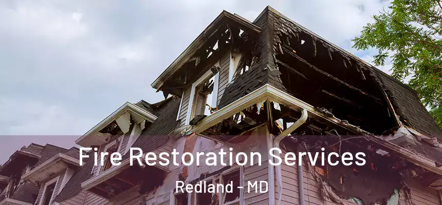  Fire Restoration Services Redland - MD