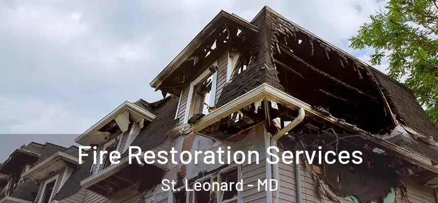  Fire Restoration Services St. Leonard - MD
