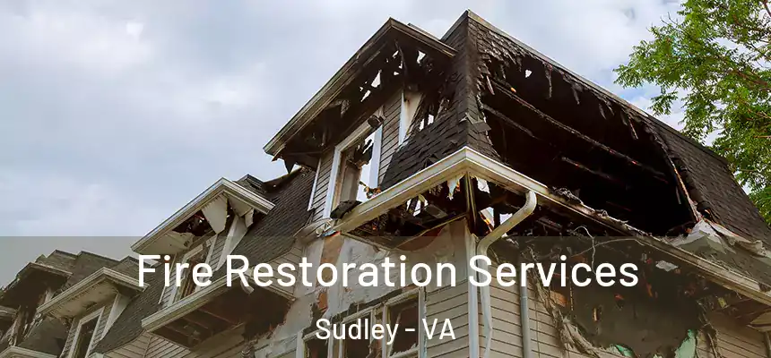 Fire Restoration Services Sudley - VA