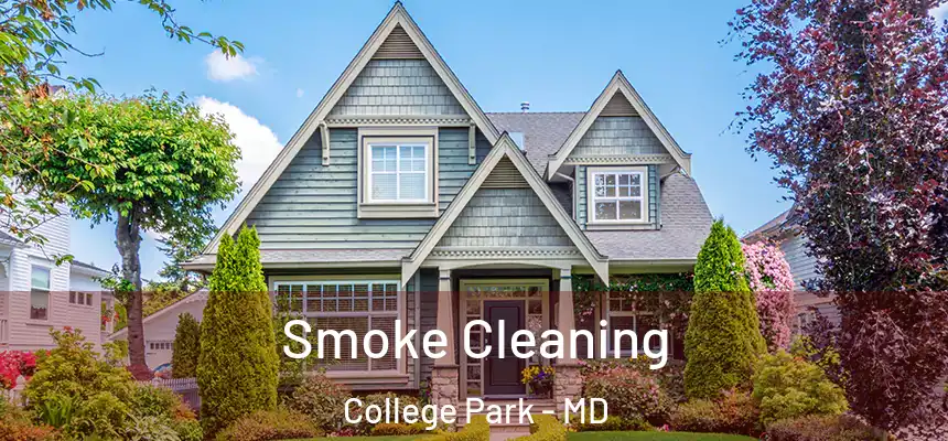  Smoke Cleaning College Park - MD