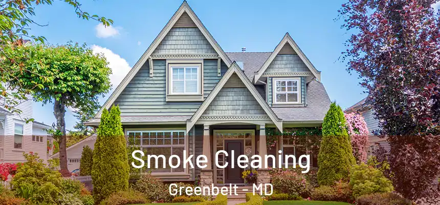  Smoke Cleaning Greenbelt - MD