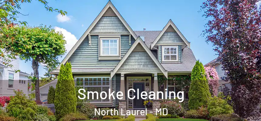  Smoke Cleaning North Laurel - MD