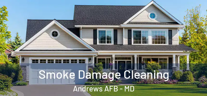 Smoke Damage Cleaning Andrews AFB - MD