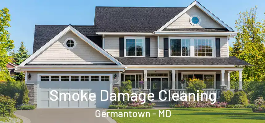  Smoke Damage Cleaning Germantown - MD