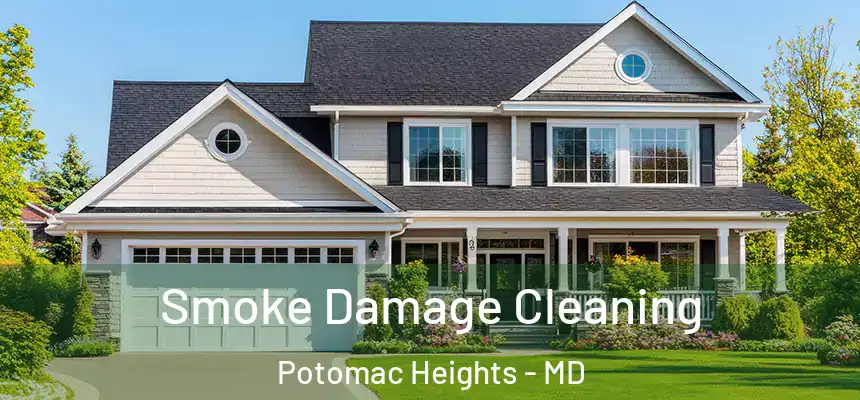  Smoke Damage Cleaning Potomac Heights - MD